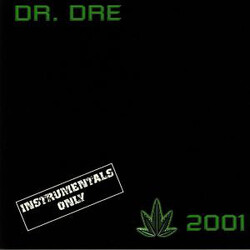 Dr. Dre 2001 (Instrumentals Only) Vinyl 2 LP