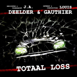 Jules Deelder / Louis Gauthier (2) Totaal Loss Vinyl LP