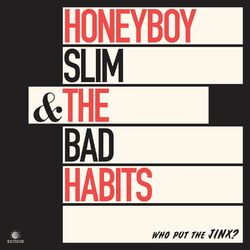 Honeyboy Slim & The Bad Habits Who Put The Jinx? Vinyl LP