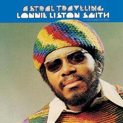 Lonnie Liston Smith And The Cosmic Echoes Astral Traveling Vinyl LP