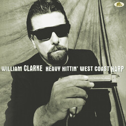 William Clarke Heavy Hittin' West Coast Harp Vinyl LP