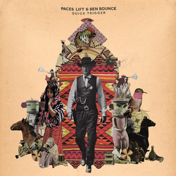 Paces Lift / Ben Bounce Quick Trigger Vinyl LP