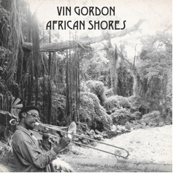 Vin Gordon African Shores Vinyl LP
