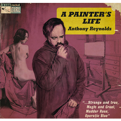 Anthony Reynolds A Painter's Life Vinyl LP