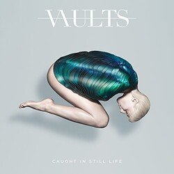 Vaults Caught In Still Life Vinyl LP
