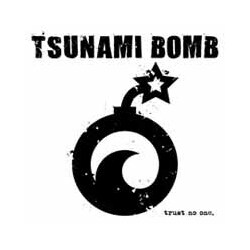 Tsunami Bomb Trust No One Vinyl LP