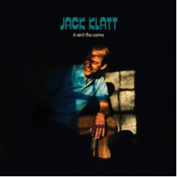 Jack Klatt It Ain't The Same Vinyl LP
