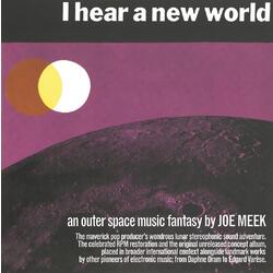 Joe Meek I Hear A New World. An Outerspace Music Fantasy By Joe Meek (The Pioneers Of Electronic Music) Vinyl LP