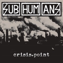 Subhumans Crisis Point Vinyl LP