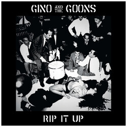 Gino And The Goons Rip It Up Vinyl LP