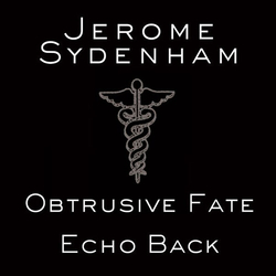 Jerome Sydenham Obtrusive Fate Vinyl LP