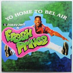 DJ Jazzy Jeff & The Fresh Prince Yo Home To Bel Air Vinyl LP