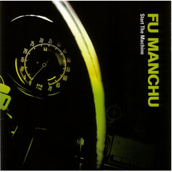 Fu Manchu Start The Machine Vinyl LP
