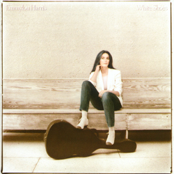Emmylou Harris White Shoes Vinyl LP