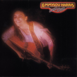 Emmylou Harris Last Date Vinyl LP