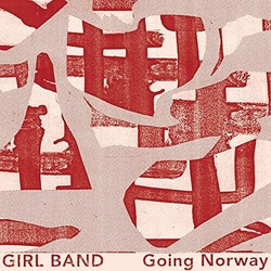 Girl Band Going Norway Vinyl LP