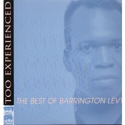 Barrington Levy Too Experienced ... The Best Of Barrington Levy Vinyl LP