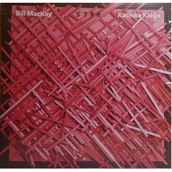 Bill MacKay / Katinka Kleijn Stir Vinyl LP