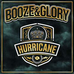 Booze & Glory Hurricane Vinyl LP