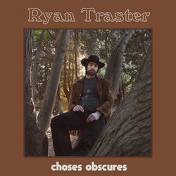 Ryan Traster Choses Obscures Vinyl LP