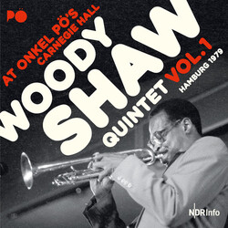 Woody Shaw Quintet At Onkel Pö's Carnegie Hall Hamburg 1979 Vol.1 Vinyl 2 LP