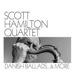 The Scott Hamilton Quartet Danish Ballads... & More Vinyl LP