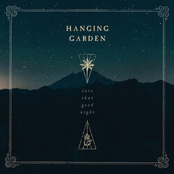 Hanging Garden (3) Into That Good Night Vinyl LP