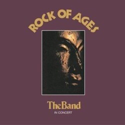 The Band Rock Of Ages:  The Band In Concert Vinyl 2 LP