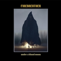 Firebreather Under A Blood Moon Vinyl LP