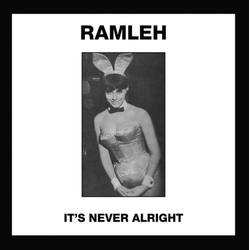 Ramleh It's Never Alright / Kerb Krawler Vinyl LP