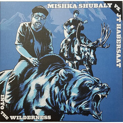 Mishka Shubaly / JT Habersaat Into The Wilderness Vinyl LP