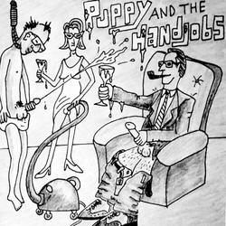 Puppy and the Hand Jobs I Hate Everything Vinyl LP