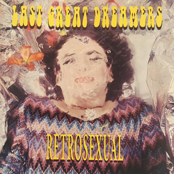 Last Great Dreamers Retrosexual Vinyl LP