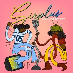 Sirplus (2) Brandy Vs. Moesha Vinyl LP