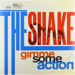The Shake (2) Gimme Some Action Vinyl LP