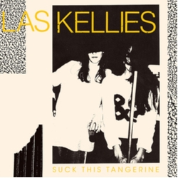 Las Kellies Suck This Tangerine Vinyl LP