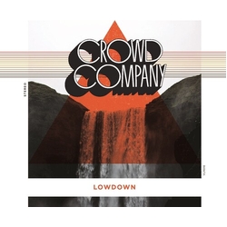 Crowd Company Lowdown Vinyl LP