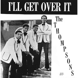The Thompsons I'll Get Over It Vinyl LP