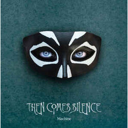 Then Comes Silence Machine Vinyl LP