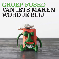 Groep Fosko Van Iets Maken Word Je Blij Vinyl LP