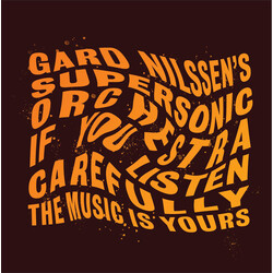 Gard Nilssen's Supersonic Orchestra If You Listen Carefully The Music Is Yours Vinyl 2 LP