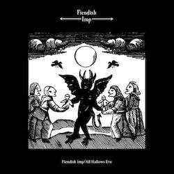 Fiendish Imp Fiendish Imp/All Hallows Eve Vinyl LP
