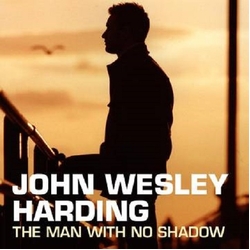 John Wesley Harding The Man With No Shadow Vinyl 2 LP