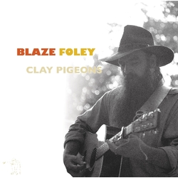 Blaze Foley Clay Pigeons Vinyl LP