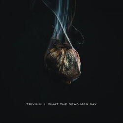 Trivium What The Dead Men Say Vinyl LP