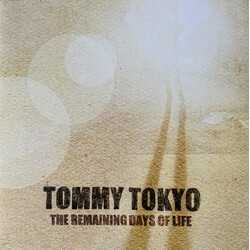 Tommy Tokyo The Remaining Days Of Life Vinyl LP