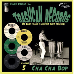 Various Trashcan Records Volume 5 - Cha Cha Bop Vinyl