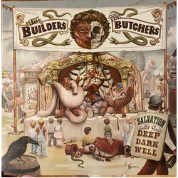 The Builders And The Butchers Salvation Is A Deep Dark Well Vinyl LP