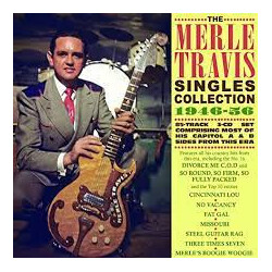 Merle Travis The Merle Travis Singles Collection 1946-56 CD