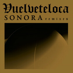 Vuelveteloca Sonora Remixes Vinyl LP